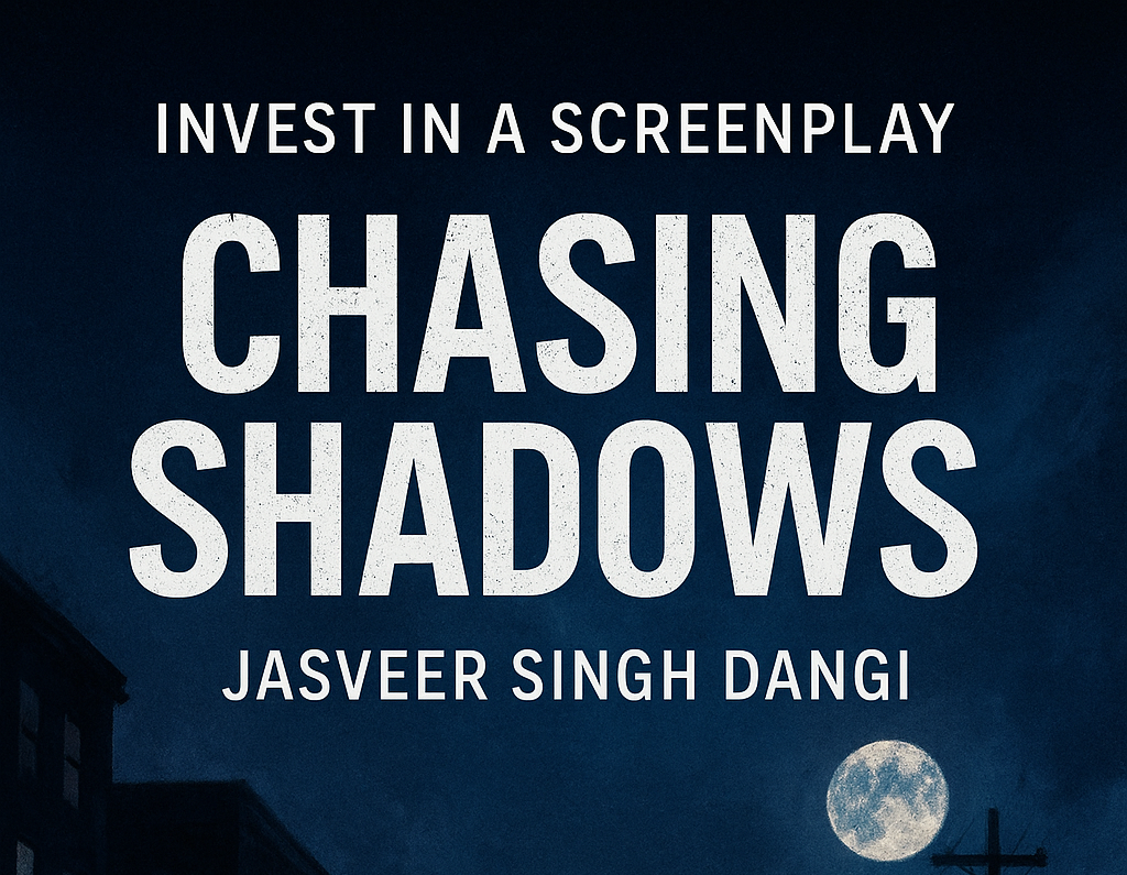 Bring Chasing Shadows to the Screen!